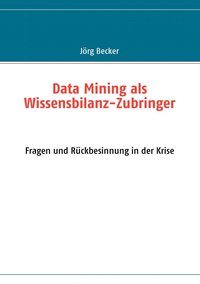 bokomslag Data Mining als Wissensbilanz-Zubringer