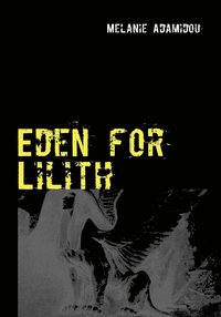 bokomslag Eden for Lilith