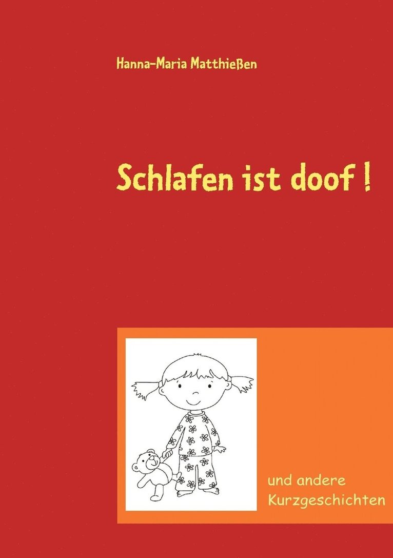 Schlafen ist doof ! 1