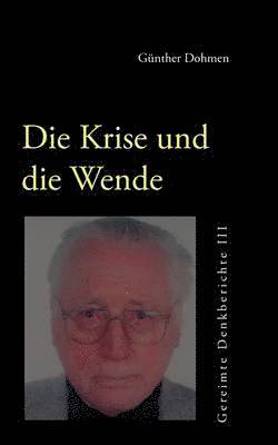 Die Krise und die Wende 1