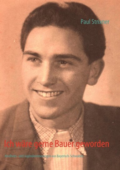 bokomslag Ich wäre gerne Bauer geworden