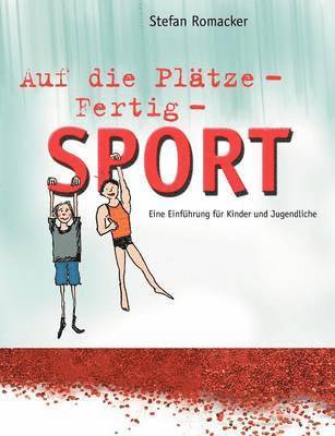 Auf die Plätze - Fertig - Sport