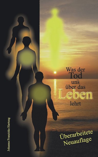 bokomslag Was der Tod uns über das Leben lehrt