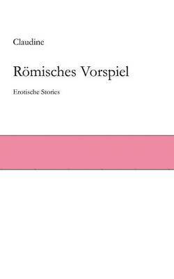 bokomslag Römisches Vorspiel