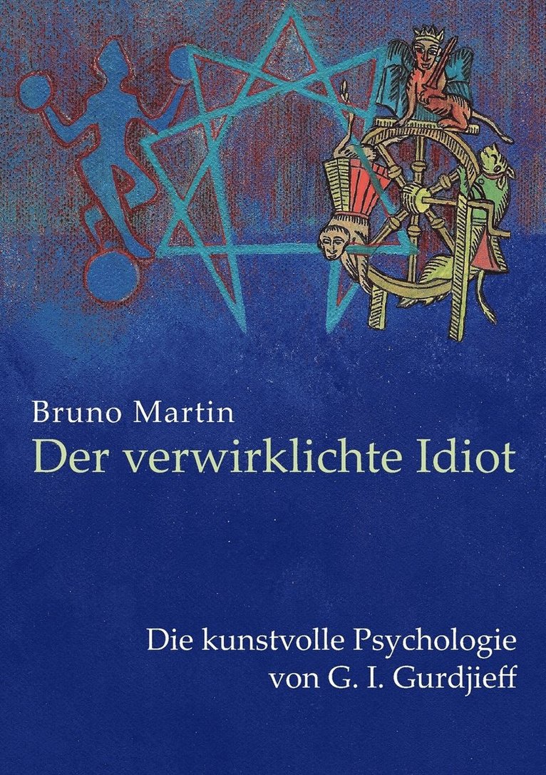 Bruno Martin - verwirklichte Idiot, Häftad