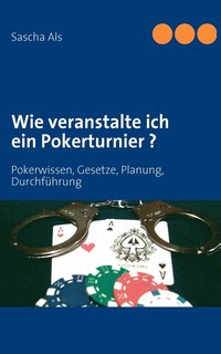 bokomslag Wie veranstalte ich ein Pokerturnier ?