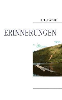 H F Darbek, H. F. Darbek, H.F. Darbek - Erinnerungen, Häftad