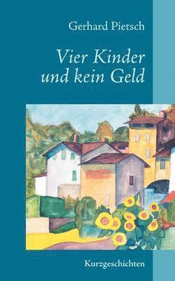 Vier Kinder und kein Geld 1