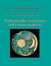 bokomslag Prahistorische Astronomie und Ethnoastronomie