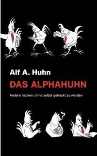 bokomslag Das Alphahuhn