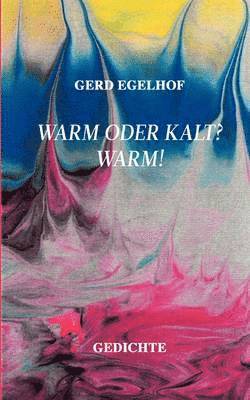 Warm oder kalt? Warm! 1