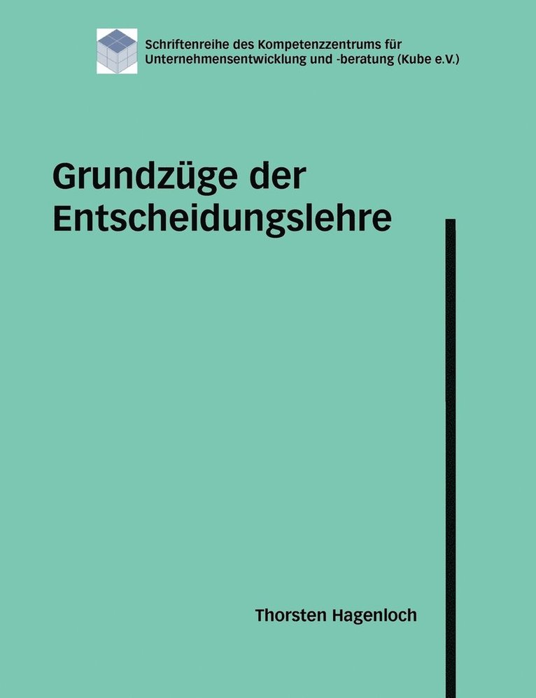 Thorsten Hagenloch - Grundzüge der Entscheidungslehre, Häftad