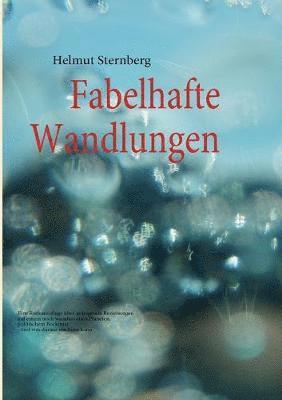 Fabelhafte Wandlungen 1