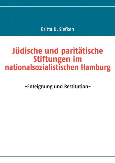 bokomslag Jdische und parittische Stiftungen im nationalsozialistischen Hamburg
