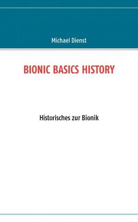 bokomslag Bionic Basics History