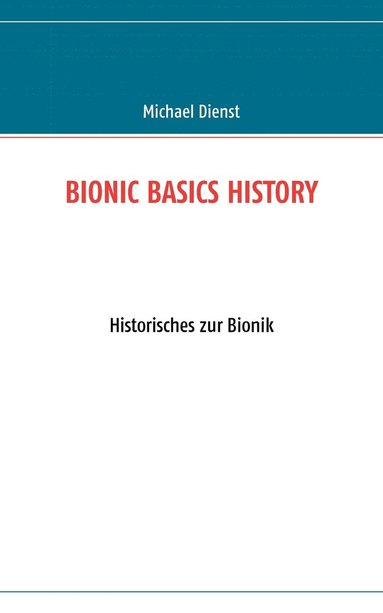 bokomslag Bionic Basics History