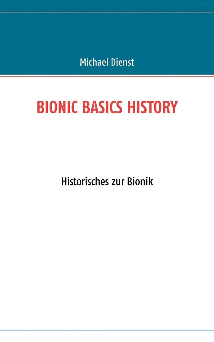 Bionic Basics History 1