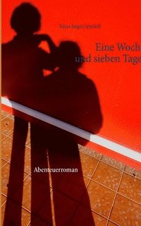 bokomslag Eine Woche und sieben Tage