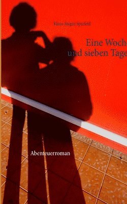 bokomslag Eine Woche und sieben Tage