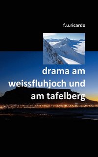 bokomslag Drama am Weissfluhjoch und am Tafelberg