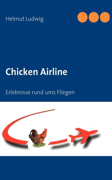 bokomslag Chicken Airline