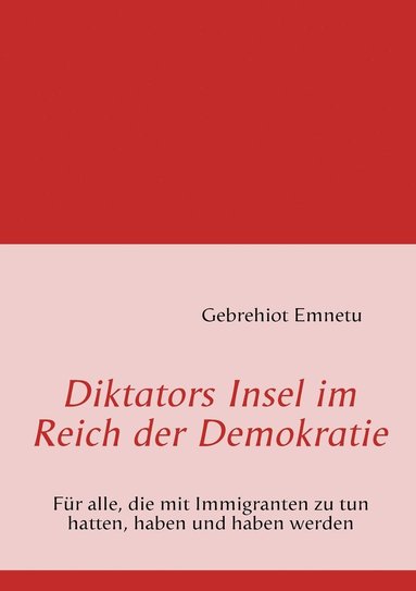 bokomslag Diktators Insel im Reich der Demokratie