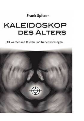 Kaleidoskop des Alters 1