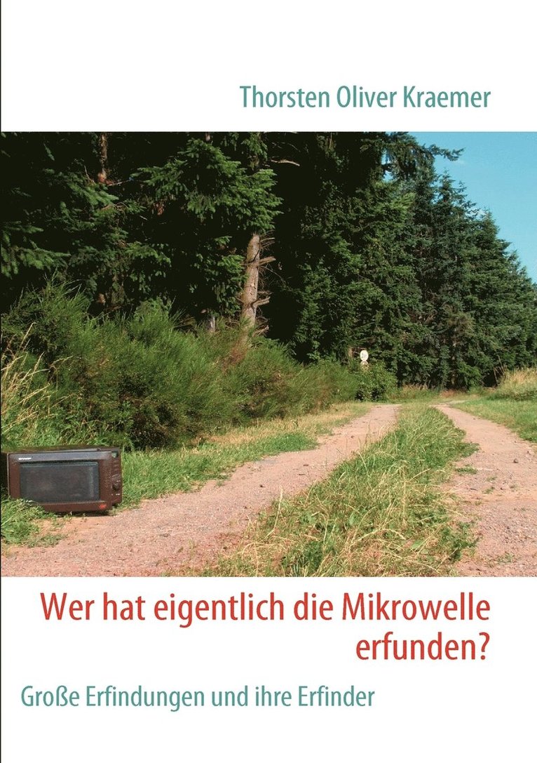 Wer hat eigentlich die Mikrowelle erfunden? 1