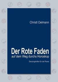 bokomslag Der Rote Faden auf dem Weg durchs Horoskop