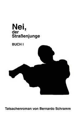 bokomslag Nei, der Straßenjunge I