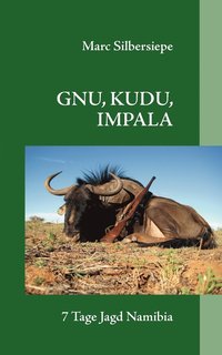 bokomslag Gnu, Kudu, Impala