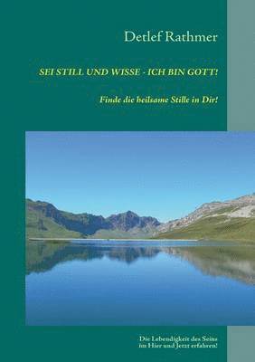 Sei still und wisse - ich bin GOTT! 1