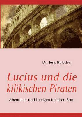 Lucius und die kilikischen Piraten 1