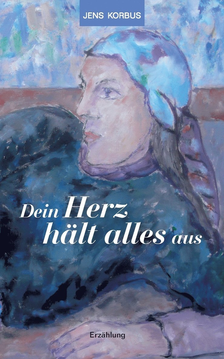 Dein Herz hlt alles aus 1