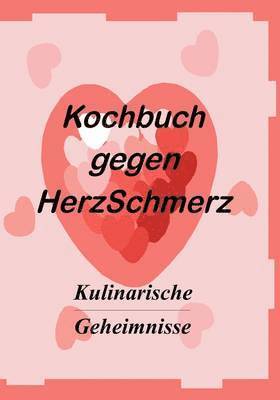 bokomslag Kochbuch gegen Herzschmerz