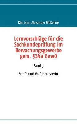 Lernvorschlge fr die Sachkundeprfung im Bewachungsgewerbe gem. 34a GewO 1