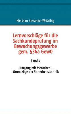 Lernvorschläge für die Sachkundeprüfung im Bewachungsgewerbe gem. §34a GewO