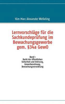Lernvorschläge für die Sachkundeprüfung im Bewachungsgewerbe gem. §34a GewO