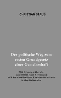 bokomslag Der politische Weg zum ersten Grundgesetz einer Gemeinschaft