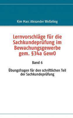 bokomslag Lernvorschläge für die Sachkundeprüfung im Bewachungsgewerbe gem. §34a GewO