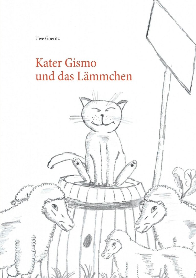 Uwe Goeritz - Kater Gismo und das Lämmchen, Häftad