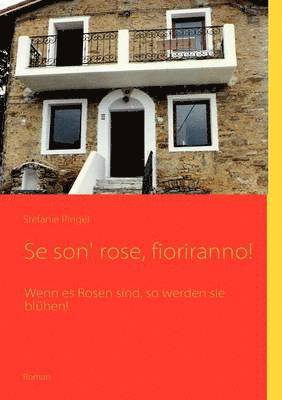Se son' rose, fioriranno!