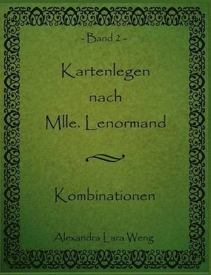 Kartenlegen nach Mlle. Lenormand 1