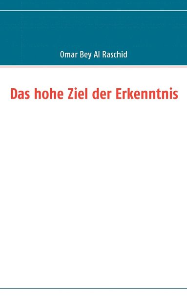 bokomslag Das hohe Ziel der Erkenntnis