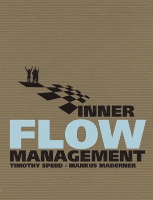 bokomslag Inner Flow Management: Eine revolutionäre Methode im ganzheitlichen Management