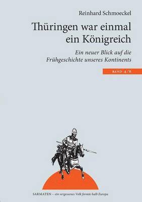 Reinhard Schmoeckel - Thüringen war einmal ein Königreich, Häftad
