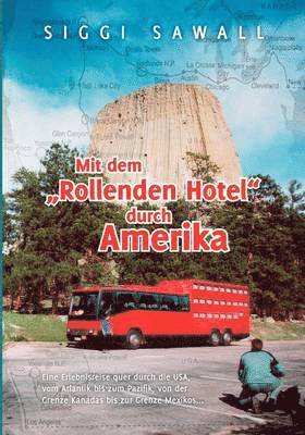 Siggi Sawall - Mit dem "Rollenden Hotel" durch Amerika, Häftad