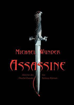 Michael Wunder - Assassine - Hüterin des Drachenbaums, Häftad