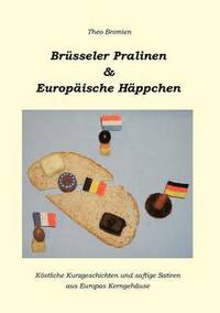 bokomslag Brüsseler Pralinen und Europäische Häppchen