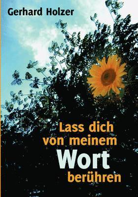 bokomslag Lass dich von meinem Wort berühren